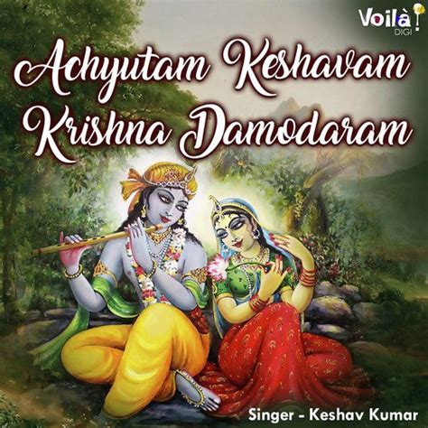 Achyutam Keshavam Krishna Damodaram Lyrics - Achyutam Keshavam Krishna ...