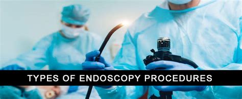 Types of Endoscopy Procedures - Medorah Meditek