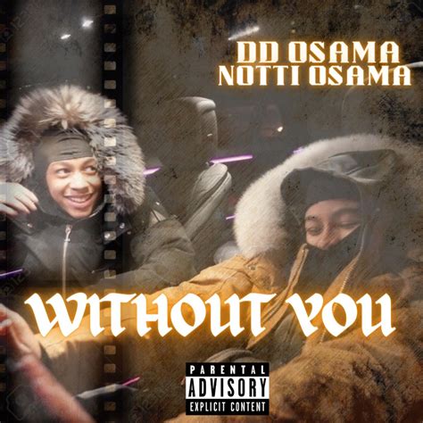 ‎Without You (feat. Notti Osama) - Single - Album by DD Osama - Apple Music