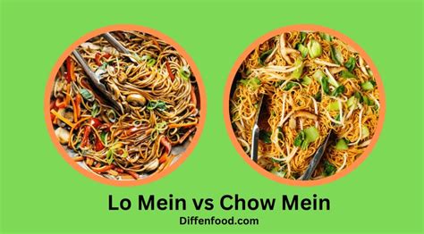 Lo Mein vs Chow Mein: What’s the Difference? - Diffen Food