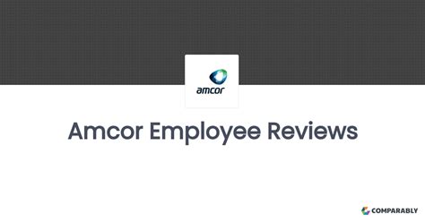 Amcor Employee Reviews | Comparably