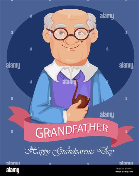 Happy Grandparents Day greeting card. Cheerful grandfather cartoon character. Vector ...