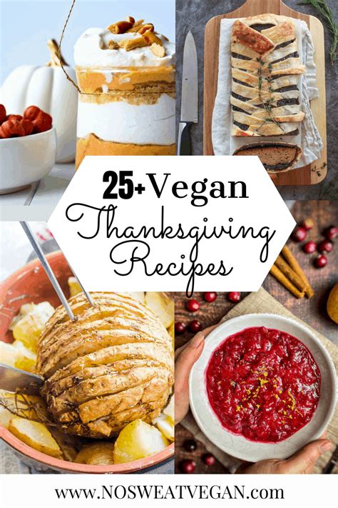 25+ Vegan Thanksgiving Recipes (Starters, Sides, Mains, & Desserts) – No Sweat Vegan