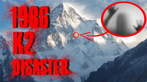 THE 1986 K2 DISASTER - Tragedy on K2 (K2 Summit Documentary) - YouTube