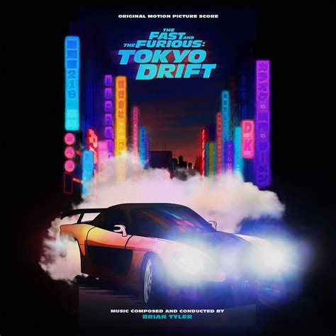 "Fast & Furious: Tokyo Drift (By Brian Tyler)" — Original Soundtrack ...