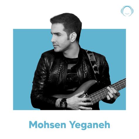 Best of Mohsen Yeganeh Music Playlist