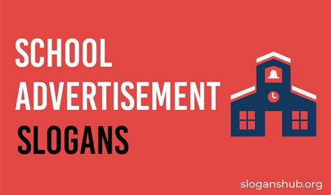 65 Catchy School Advertisement Slogans And Great Taglines