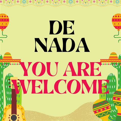 Not Just De Nada: 20 Ways to Say You're Welcome in Spanish