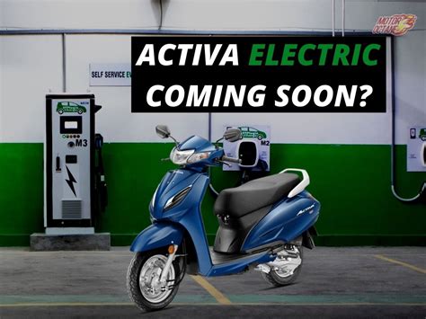 Honda Activa electric coming next year? » MotorOctane