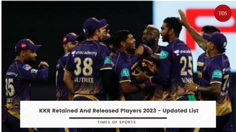 KKR Retained And Released Players 2023 - Updated List