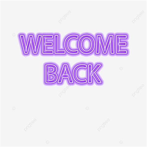 Welcome Back Hd Transparent, Purple Welcome Back Text Design Neon Glow ...