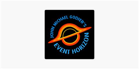 ‎John Michael Godier's Event Horizon on Apple Podcasts