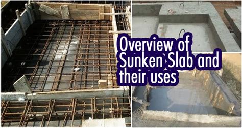 Detail Overview of Sunken Slab and their uses