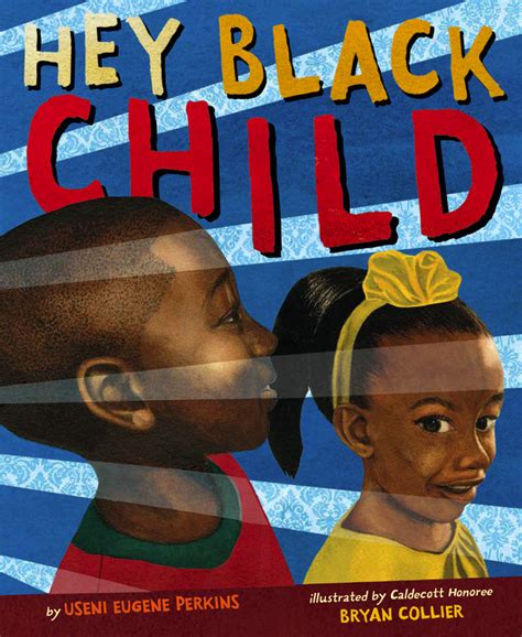 Hey Black Child by Useni Eugene Perkins | Hachette Book Group