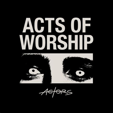 ACTORS released Acts of Worship | GothVille Pop - Futurepop - Synthpop ...