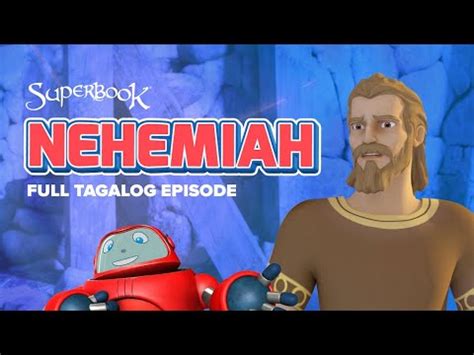 Superbook - Nehemiah - Full Tagalog Episode | A Bible Story about Perseverance and Courage - YouTube