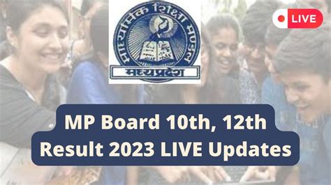 MP Board 10th, 12th Result 2023 LIVE Updates: MPBSE Results to be declared soon, Check Latest ...