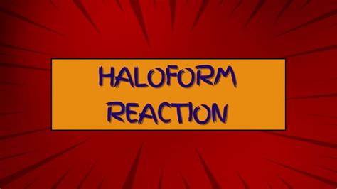 7.Haloform Reaction | Conditions | Uses - YouTube