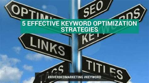 5 Effective Keyword Optimization Strategies | Riverbed Marketing