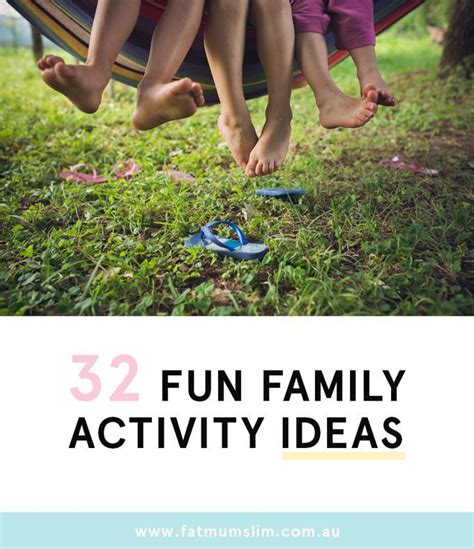 32 Fun Family Activity Ideas To Do Together As A Family - Fat Mum Slim