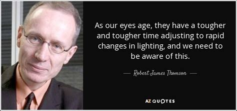 TOP 25 QUOTES BY ROBERT JAMES THOMSON | A-Z Quotes