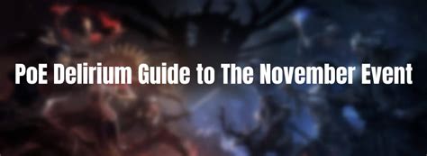 PoE Delirium Guide to The November Event