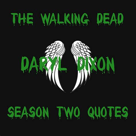 Daryl Dixon Quotes From Walking Dead Season 2-Amazonアプリストアのアプリ