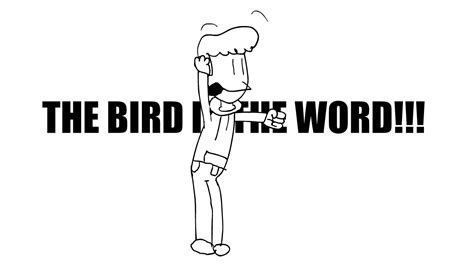 THE BIRD IS THE WORD!!! by someguyonngidk on Newgrounds