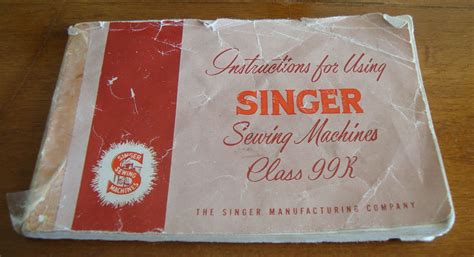 Original Singer Sewing manual for Singer Sewing Machine number 99K 1950s Includes instructions ...