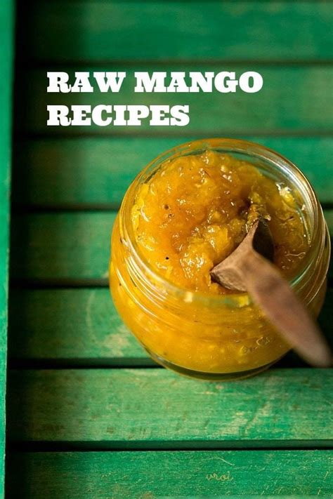 raw mango recipes, collection of 16 indian raw mango recipes