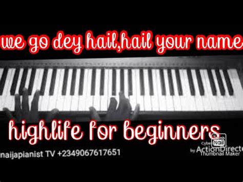 how to play nigeria highlife|| we go dey hail,hail your name || Nigeria praise - YouTube