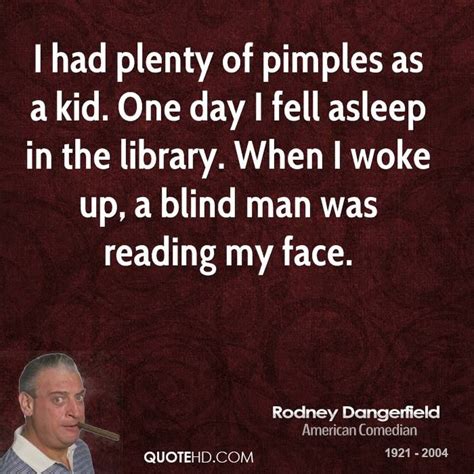 Rodney Dangerfield Quotes. QuotesGram