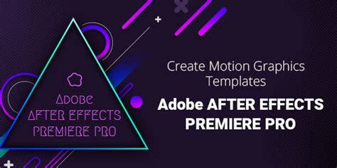 Create Motion Graphics Templates with Adobe AFTER EFFECTS and PREMIERE PRO