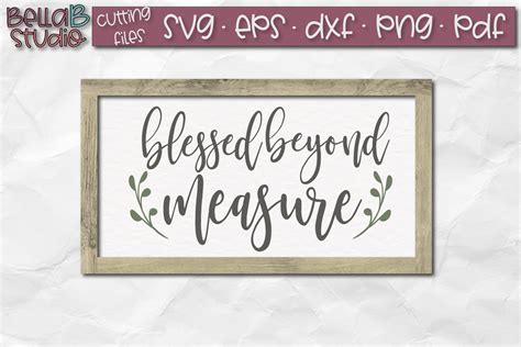 Blessed SVG, Blessed beyond Measure Svg (52124) | SVGs | Design Bundles