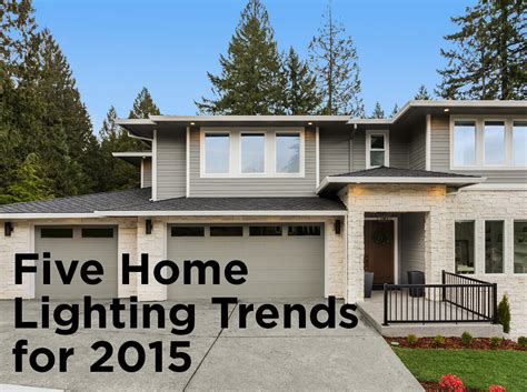 Five Home Lighting Trends for 2015 — 1000Bulbs Blog