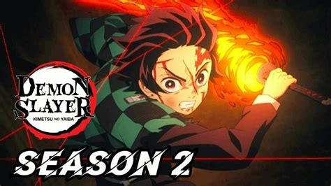 Demon Slayer Season 2 Release Date Kimestu No Yaiba Cast, Plot, Spoilers, Trailer & More Details