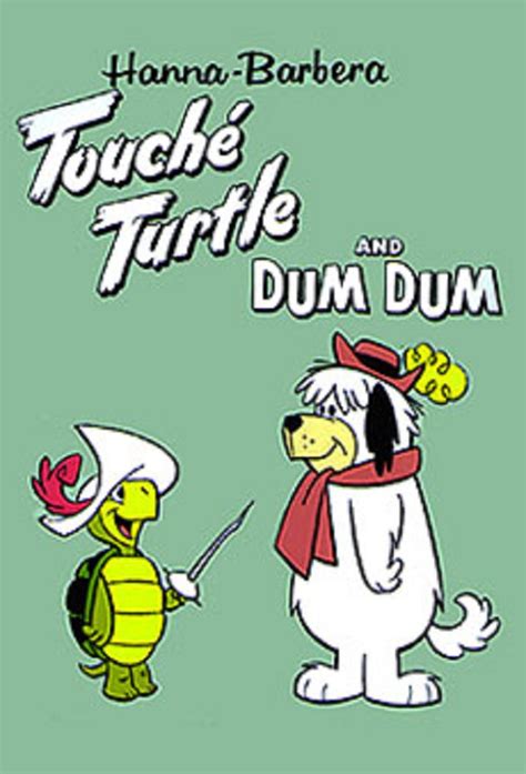 Touché Turtle and Dum Dum - TheTVDB.com