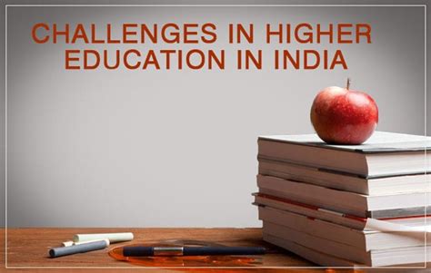 Challenges in Higher Education in India