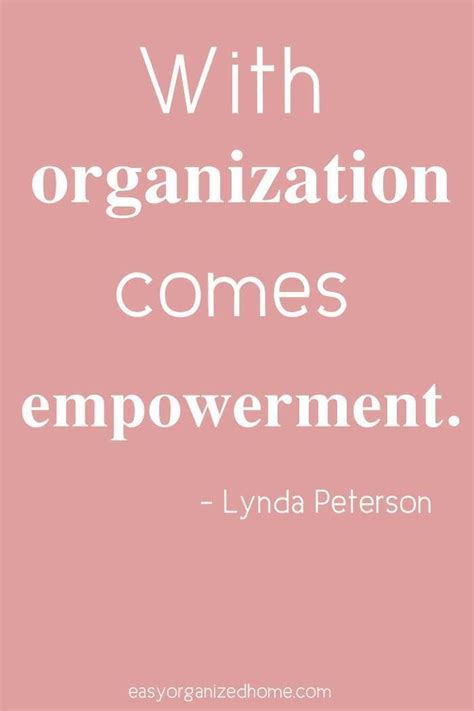 organized | Organization quotes, Inspirational quotes, Happy thoughts quotes