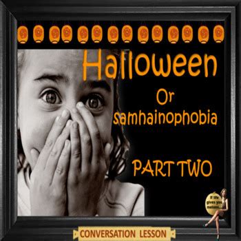 Halloween or Samhainophobia?- ESL Adult conversation lesson in Google slides