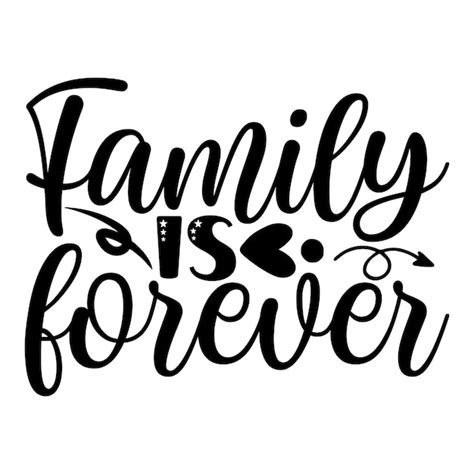 Premium Vector | Family is forever svg