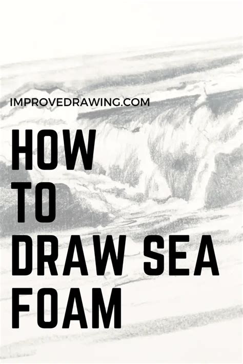 How to Draw Sea Foam - Improve Drawing