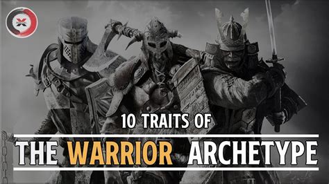 THE WARRIOR ARCHETYPE: 10 Traits Every Warrior Needs to Embrace || Part 1 - YouTube