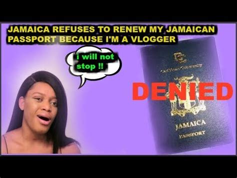 JAMAICA REFUSE TO RENEW MY PASSPORT BECAUSE I'M VLOGGER - YouTube