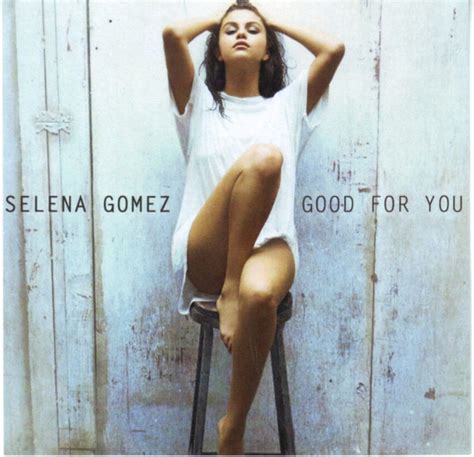 Selena Gomez - Good For You (2015, CDr) | Discogs