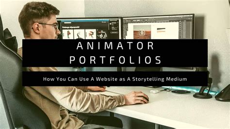 Animator Portfolios: How You Can Use A Website as A Storytelling Medium - Building Your Website ...