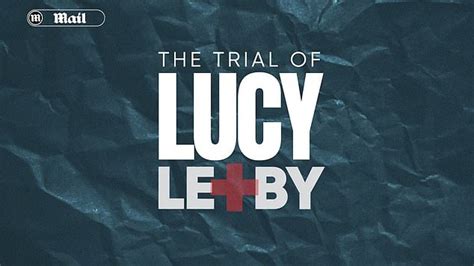 Dernière actualité pour les passionnés : The trial of Lucy Letby: The Mail’s documentary unveils ...