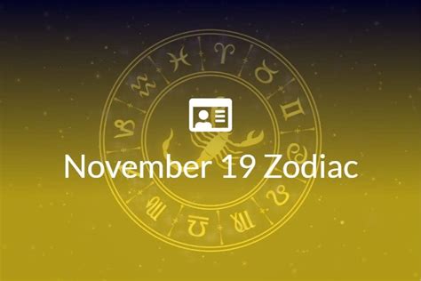 November 19 Zodiac Sign Full Horoscope And Personality