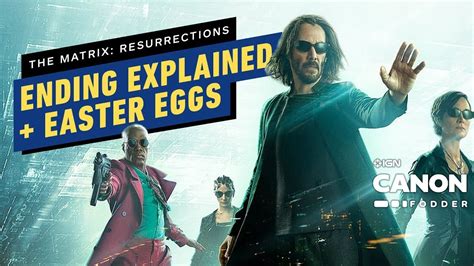 The Matrix Resurrection Ending Explained, Breakdown & Easter Eggs| Canon Fodder - YouTube