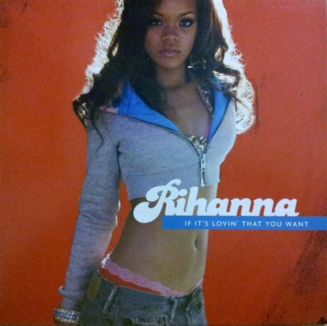 Rihanna - If It's Lovin' That You Want (2005, Vinyl) | Discogs